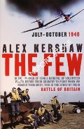The Few: July - October 1940 by KERSHAW, Alex